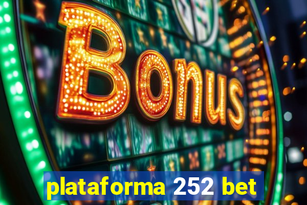 plataforma 252 bet